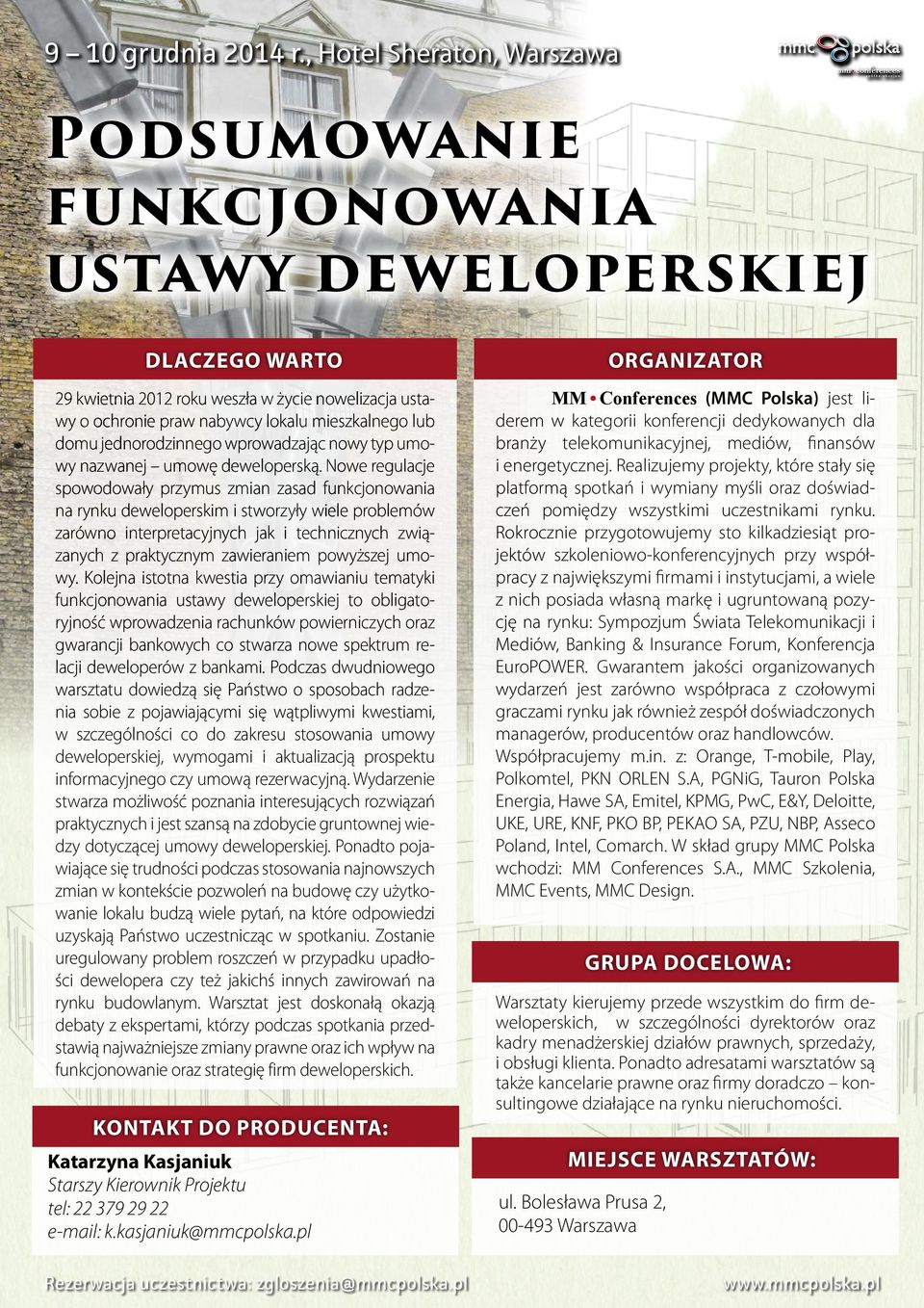 Kolejna istotna kwestia przy omawianiu tematyki to obligatoryjność wprowadzenia rachunków powierniczych oraz gwarancji bankowych co stwarza nowe spektrum relacji deweloperów z bankami.