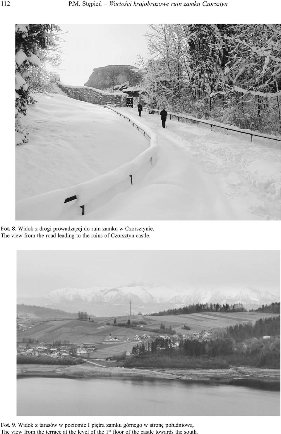 The view from the road leading to the ruins of Czorsztyn castle. Fot. 9.