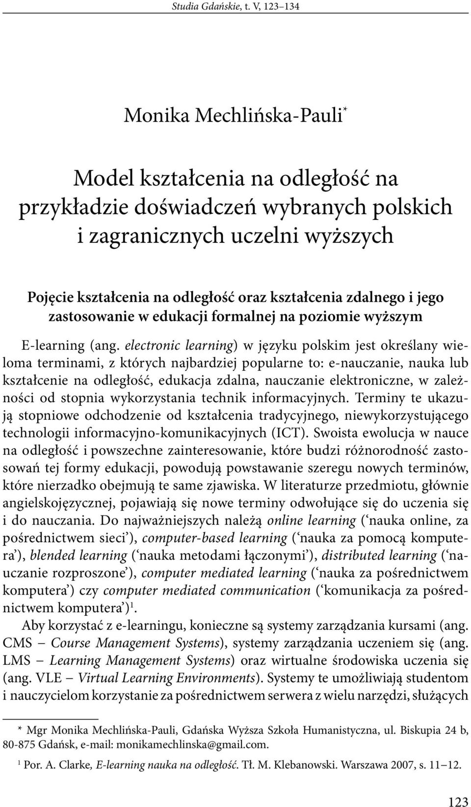 zdalnego i jego zastosowanie w edukacji formalnej na poziomie wyższym E-learning (ang.