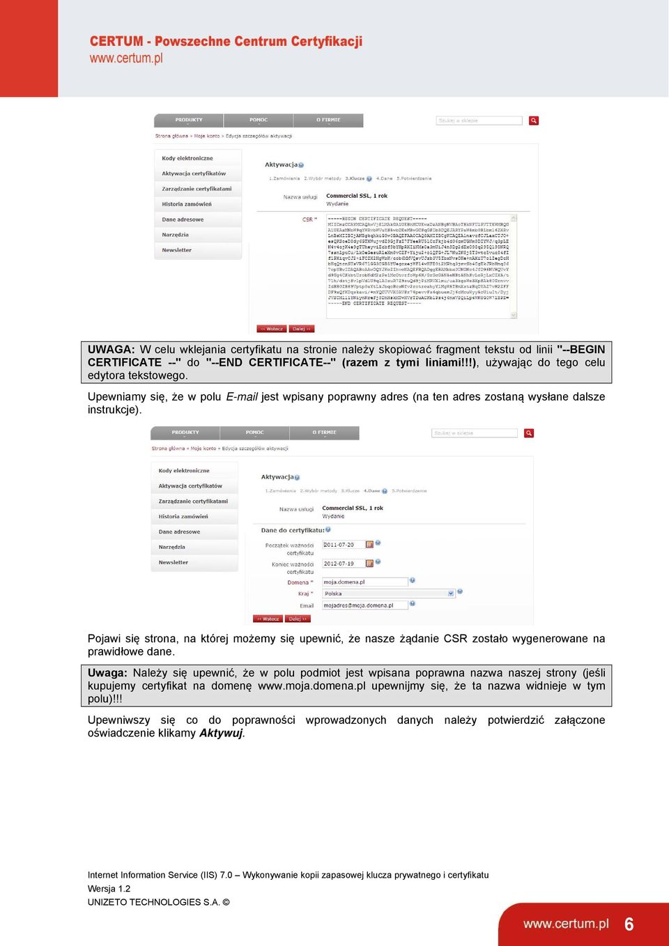 Pojawi się strona, na której możemy się upewnić, że nasze żądanie CSR zostało wygenerowane na prawidłowe dane.