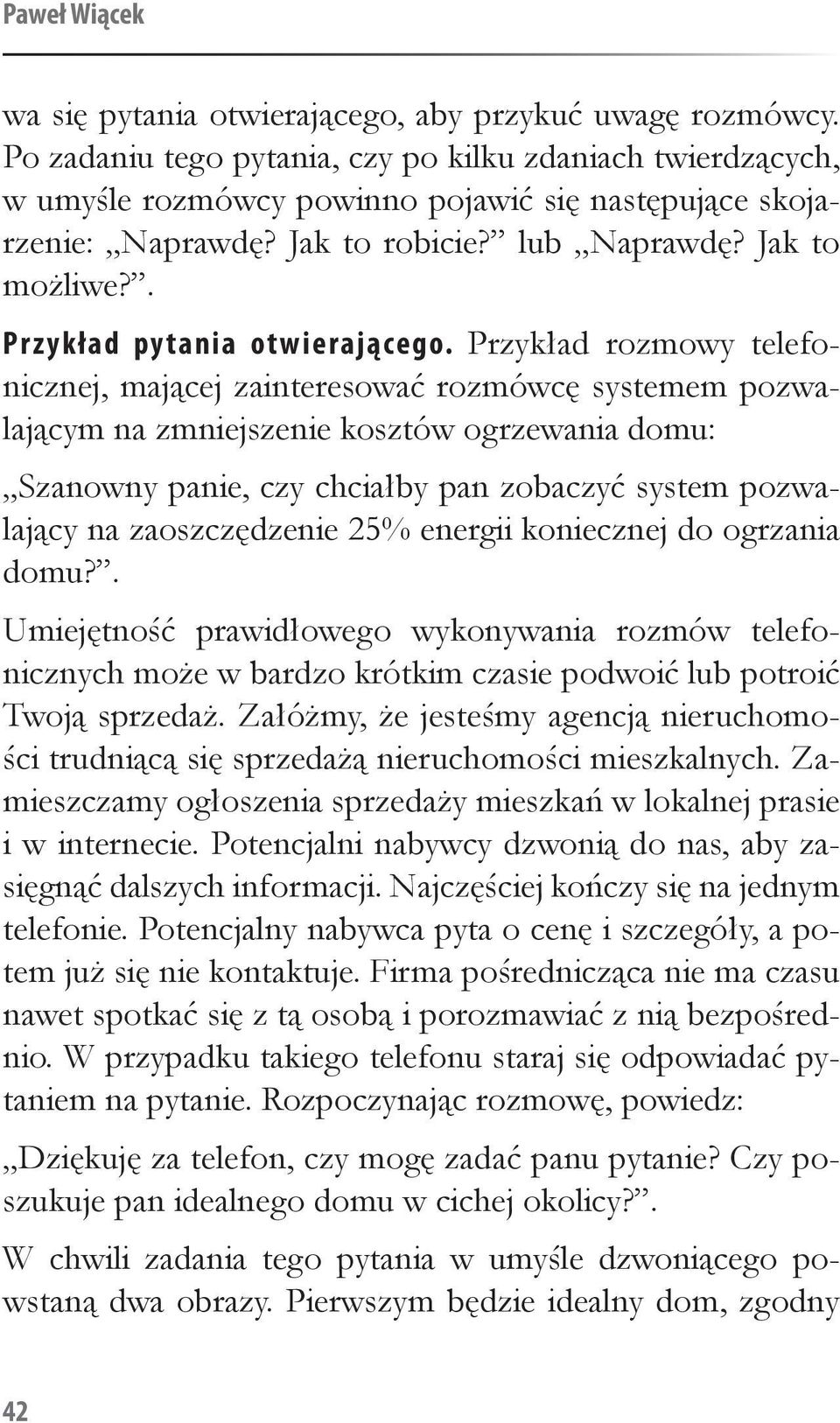 . Przykład pytania otwierającego.