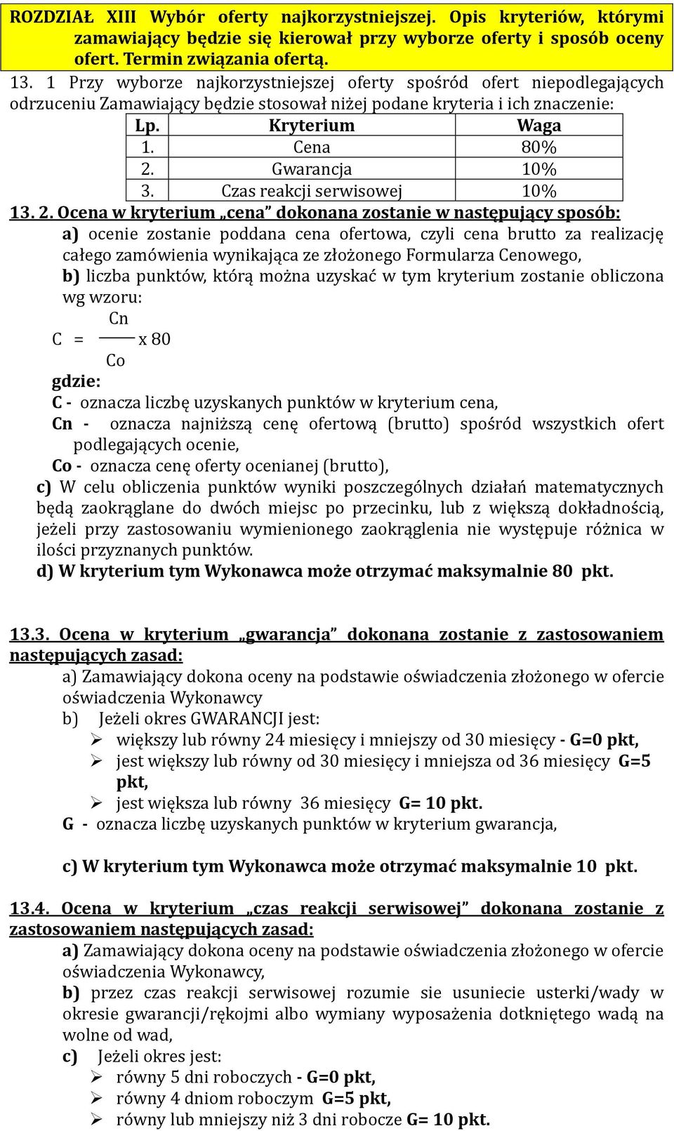 Czas reakcji serwisowej 10% 13. 2.