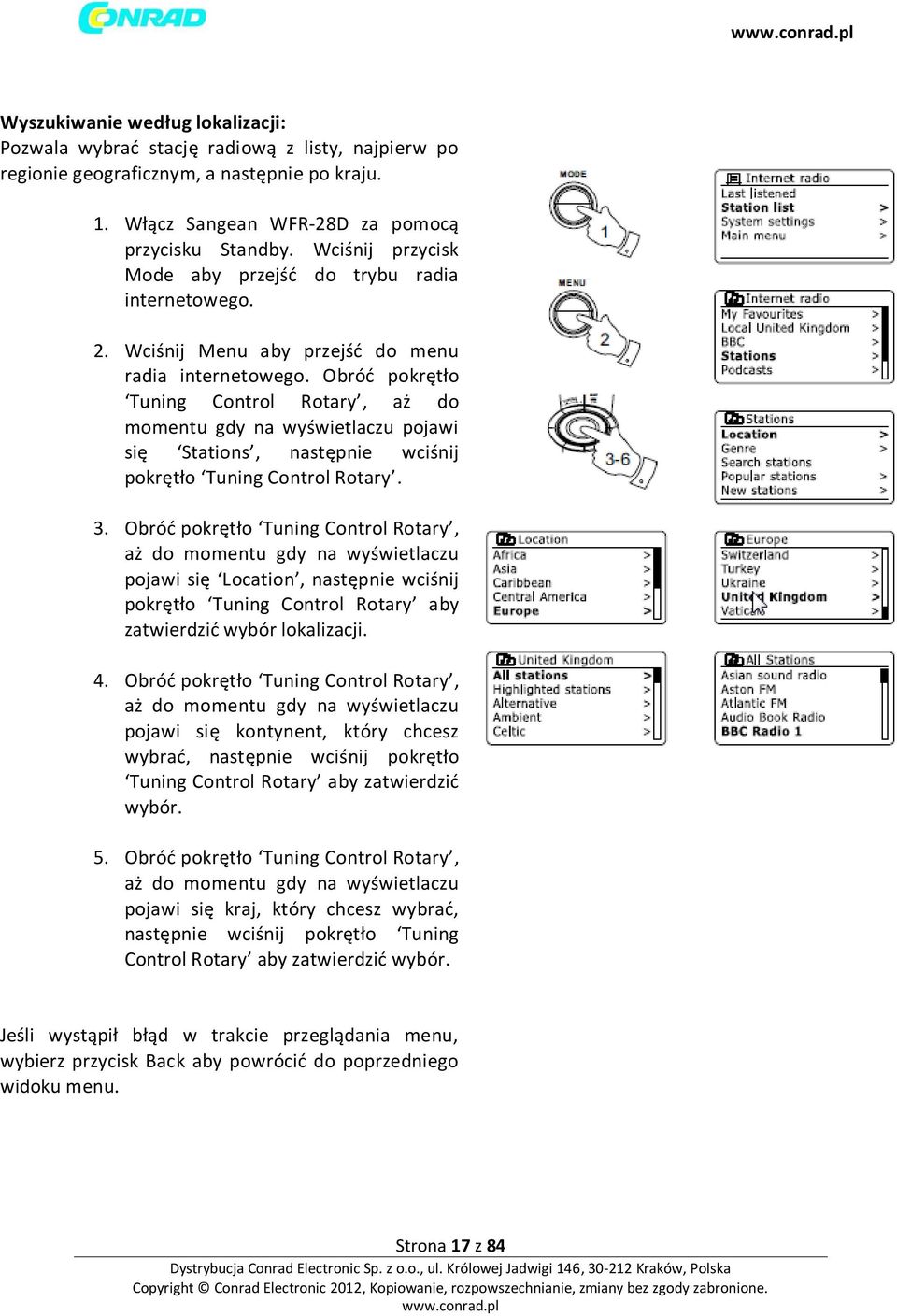 Obród pokrętło Tuning Control Rotary, aż do momentu gdy na wyświetlaczu pojawi się Stations, następnie wciśnij pokrętło Tuning Control Rotary. 3.