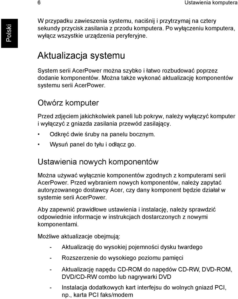 Można także wykonać aktualizację komponentów systemu serii AcerPower.