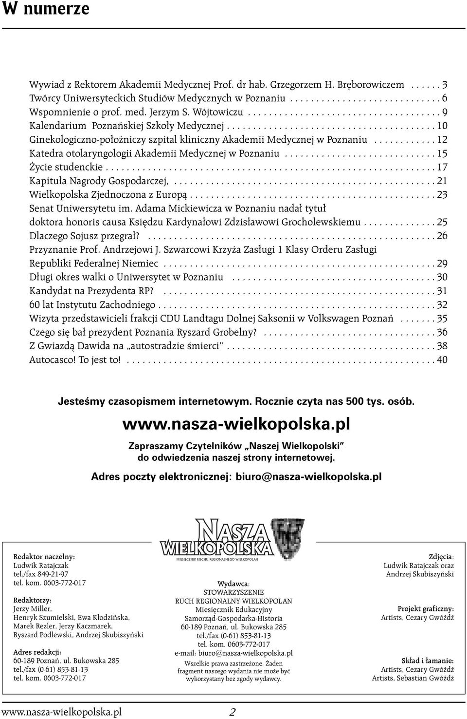 ........... 12 Katedra otolaryngologii Akademii Medycznej w Poznaniu............................. 15 ycie studenckie............................................................... 17 Kapitu a Nagrody Gospodarczej,.