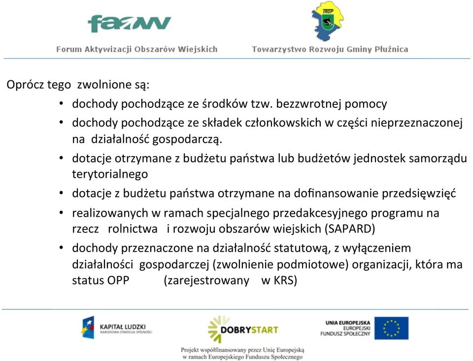 dotacje otrzymane z budżetu państwa lub budżetów jednostek samorządu terytorialnego dotacje z budżetu państwa otrzymane na dofinansowanie przedsięwzięć