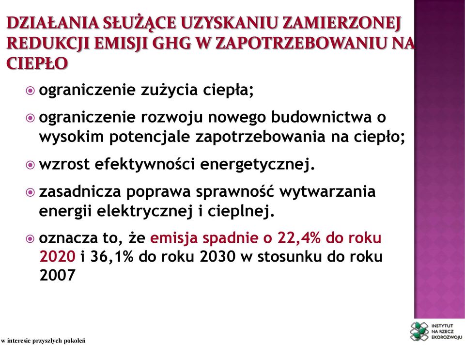 zasadnicza poprawa sprawność wytwarzania energii elektrycznej i cieplnej.