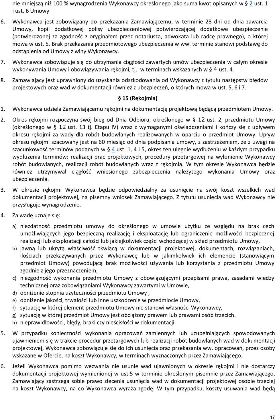 zgodność z oryginałem przez notariusza, adwokata lub radcę prawnego), o której mowa w ust. 5. Brak przekazania przedmiotowego ubezpieczenia w ww.