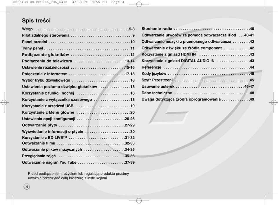 ........................15-16 Połączenie z Internetem..........................17-18 Wybór trybu dźwiękowego...........................18 Ustawienia poziomu dźwięku głośników.