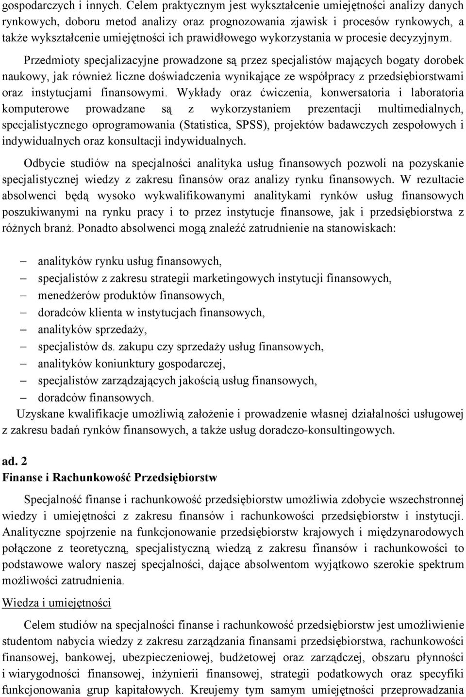 wykorzystania w procesie decyzyjnym.