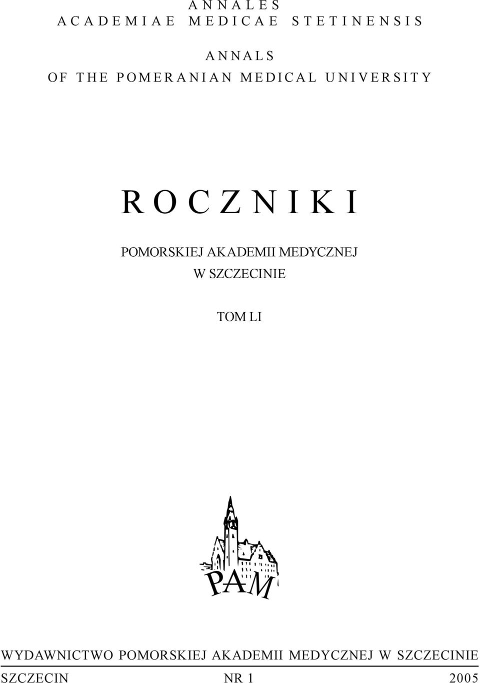 R o c z n i k i pomorskiej akademii medycznej w szczecinie tom LI PAM