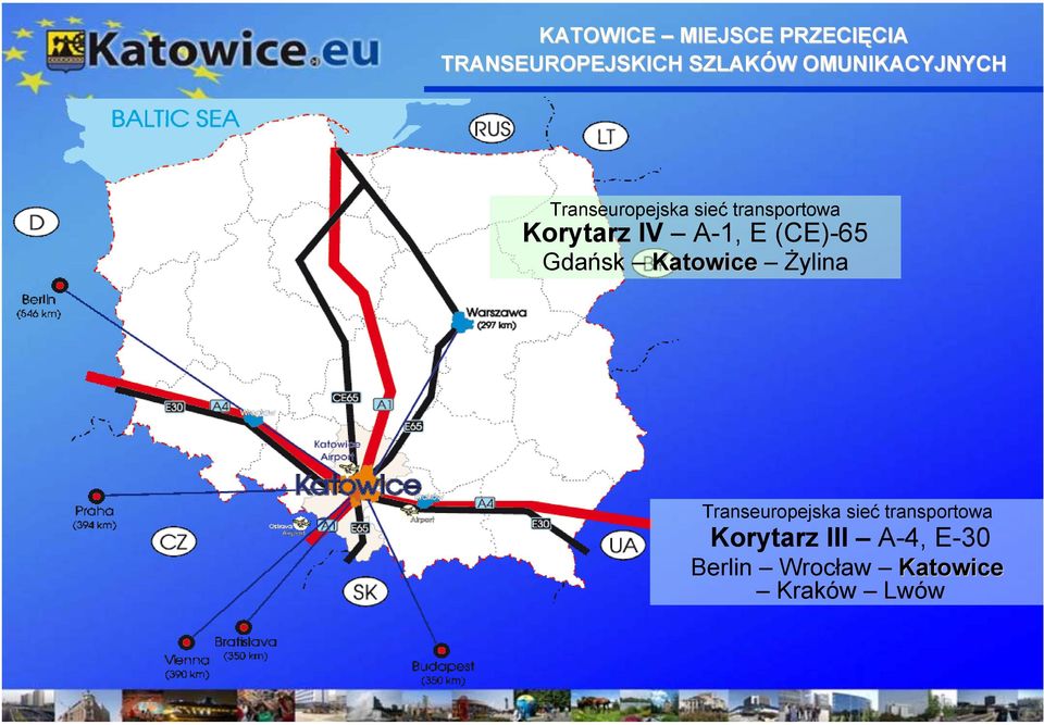 A-1, E (CE)-65 Gdańsk Katowice Żylina Transeuropejska sieć