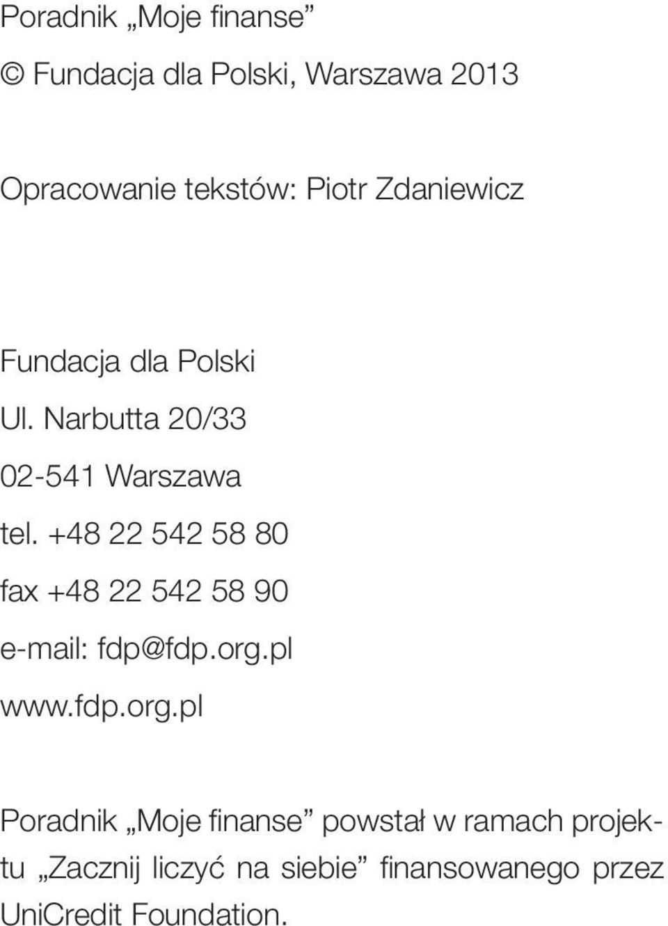 +48 22 542 58 80 fax +48 22 542 58 90 e-mail: fdp@fdp.org.