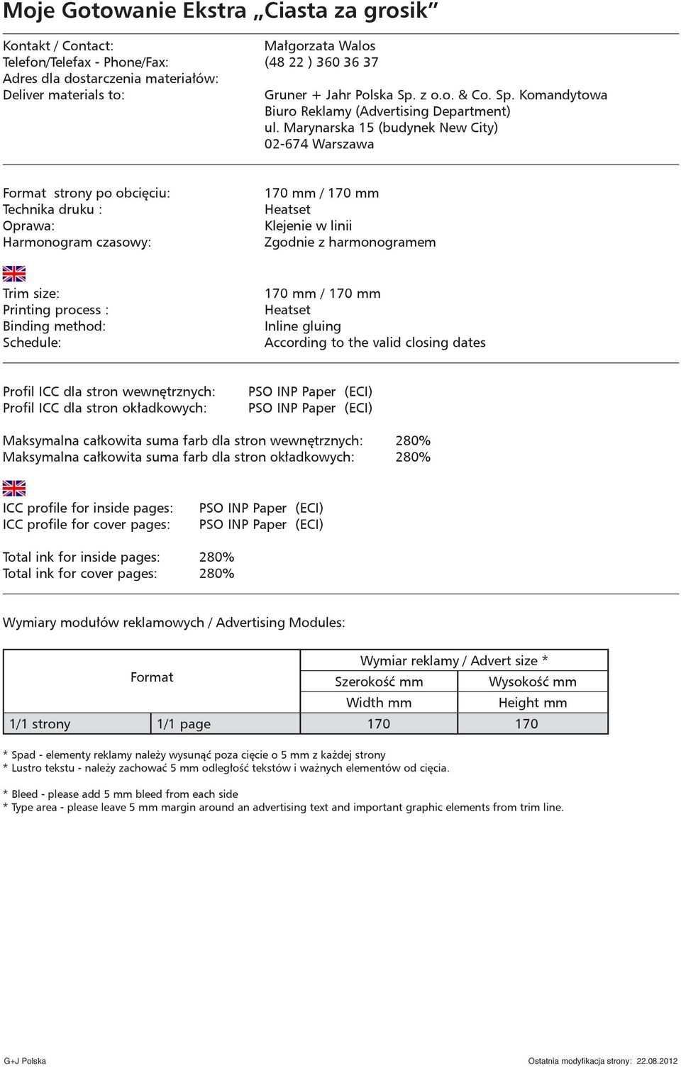 INP Paper (ECI) Total ink for inside pages: 280% Total ink for cover pages: 280% 1/1 strony 1/1 page 170 170 * Lustro tekstu - należy zachować 5 mm odległość tekstów i ważnych