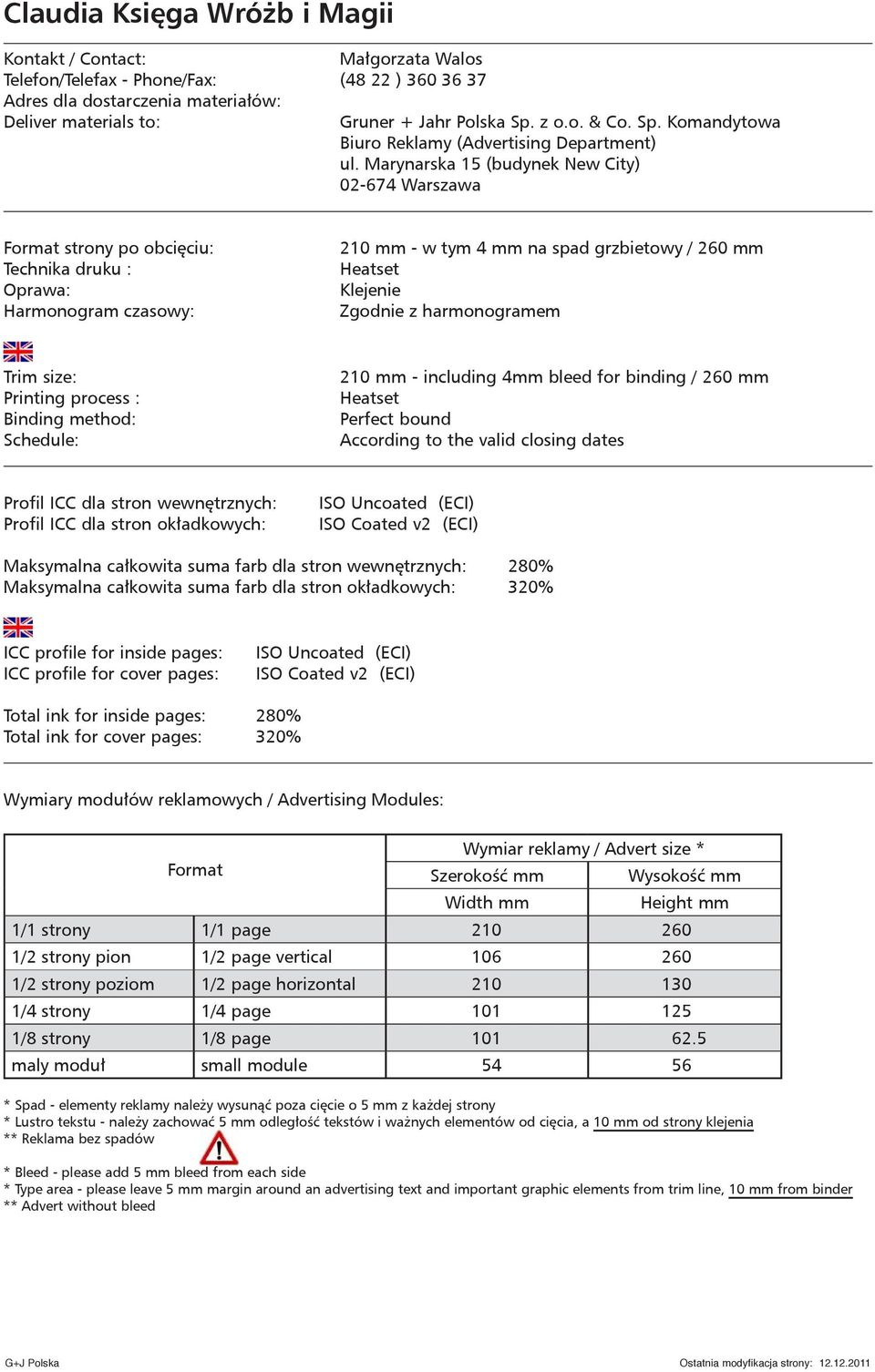 page vertical 106 260 1/2 strony poziom 1/2 page horizontal 210 130 1/4 strony 1/4 page 101 125 1/8 strony 1/8 page 101 62.