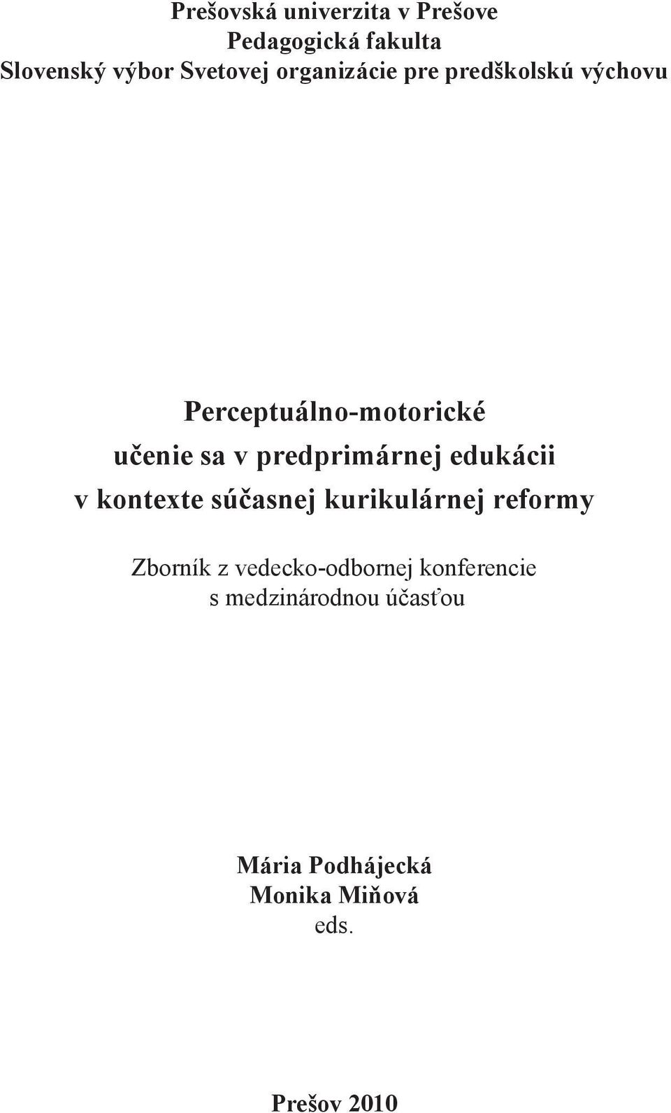 predprimárnej edukácii v kontexte súčasnej kurikulárnej reformy Zborník z