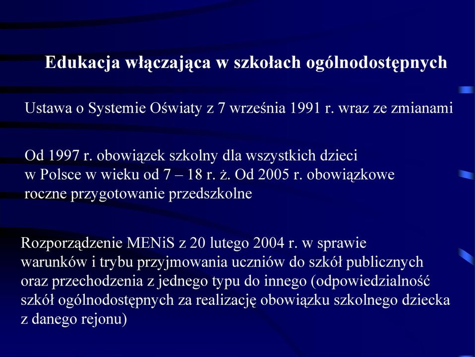 obowiązkowe roczne przygotowanie przedszkolne Rozporządzenie MENiS z 20 lutego 2004 r.