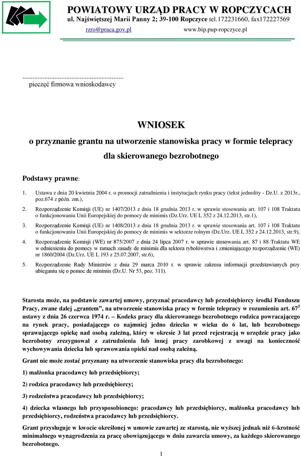 Ustawa z dnia 20 kwietnia 2004 r. o promocji zatrudnienia i instytucjach rynku pracy (tekst jednolity - Dz.U. z 2013r., poz.674 z późn. zm.), 2.