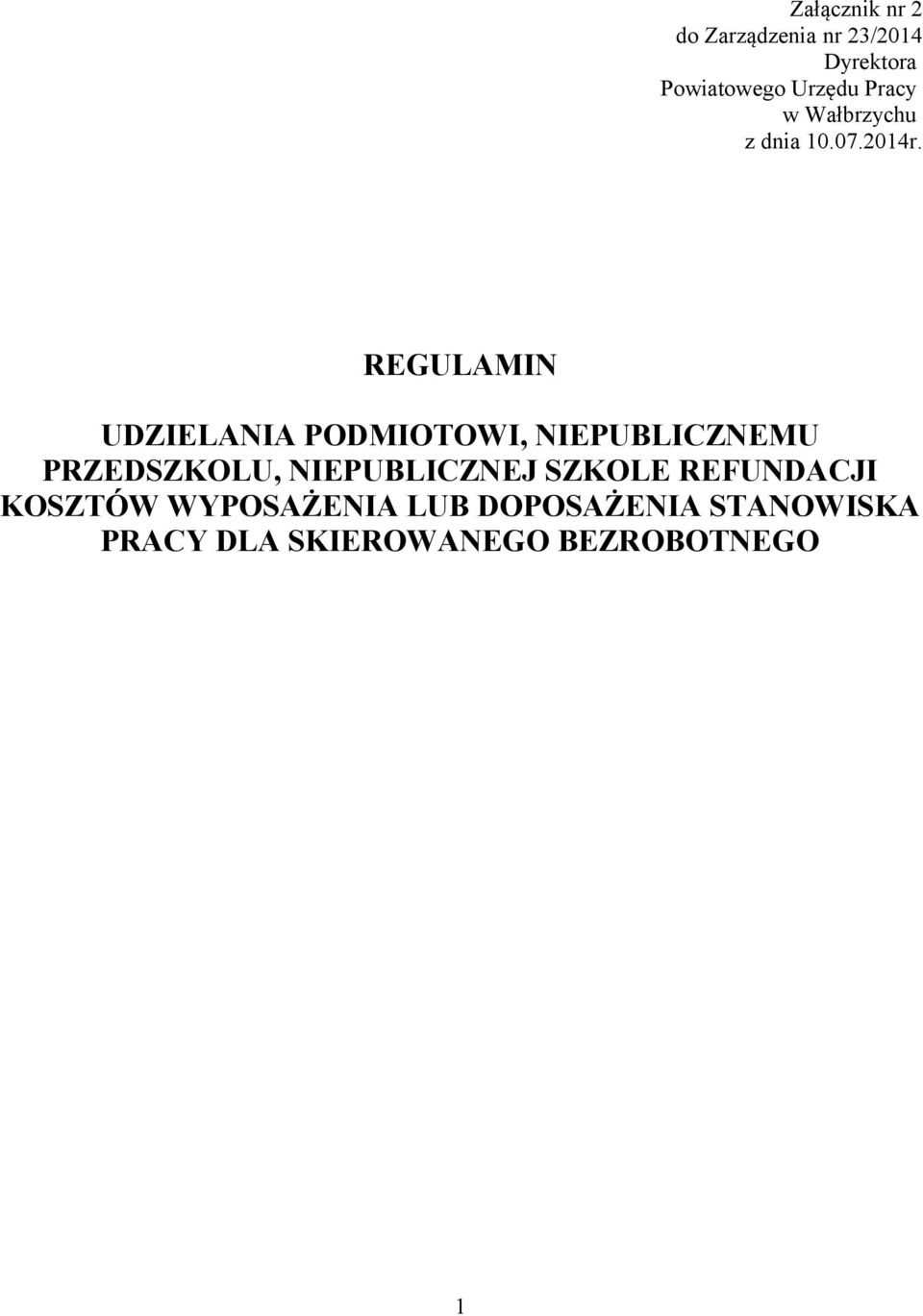 REGULAMIN UDZIELANIA PODMIOTOWI, NIEPUBLICZNEMU PRZEDSZKOLU,