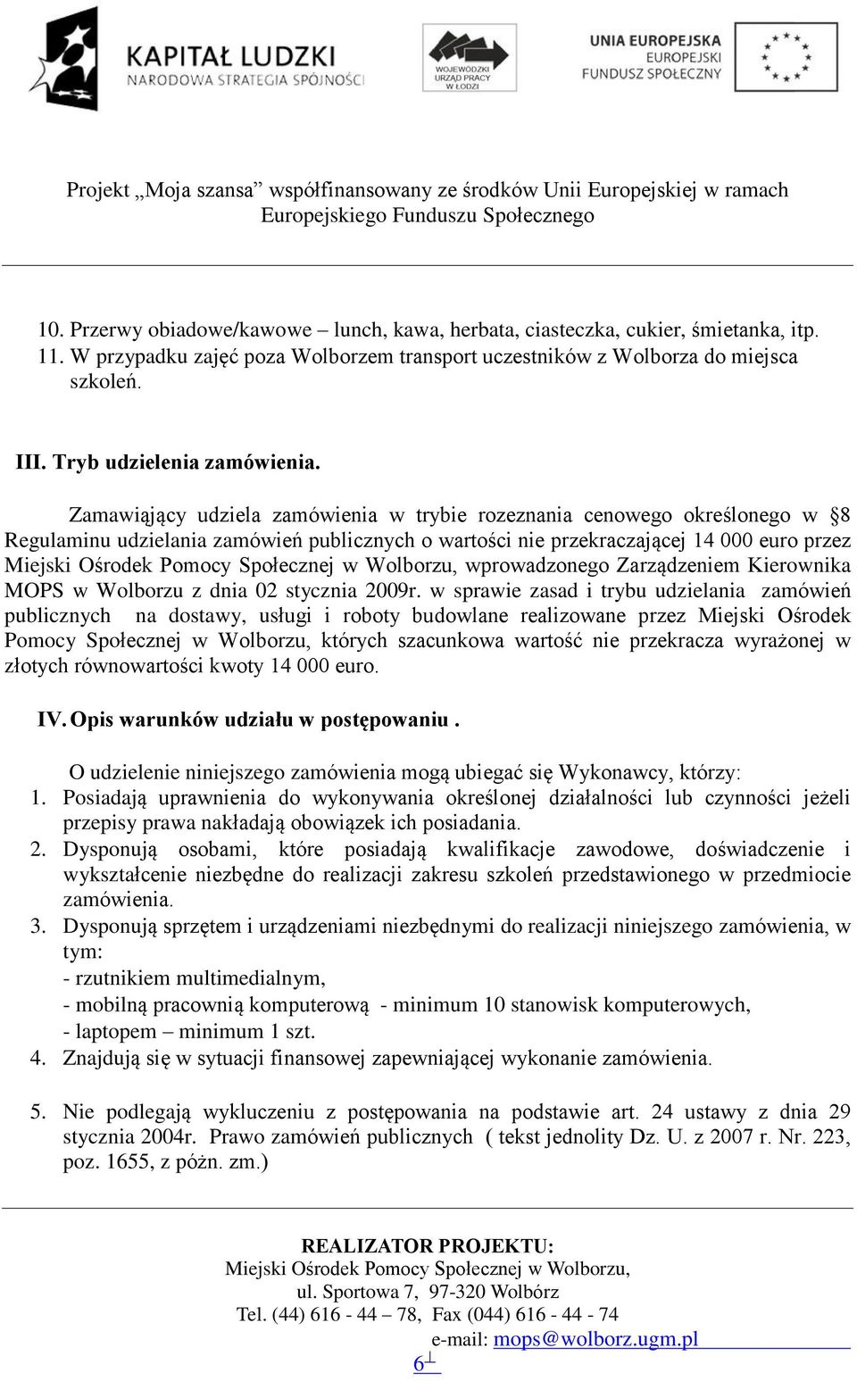 Kierownika MOPS w Wolborzu z dnia 02 stycznia 2009r.