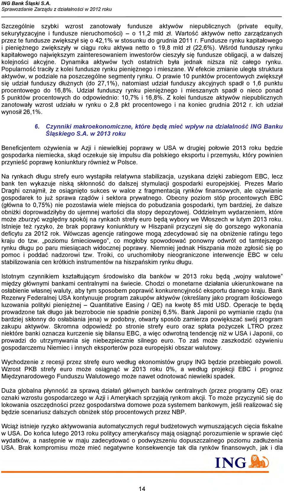 Fundusze rynku kapitałowego i pieniężnego zwiększyły w ciągu roku aktywa netto o 19,8 mld zł (22,6%).