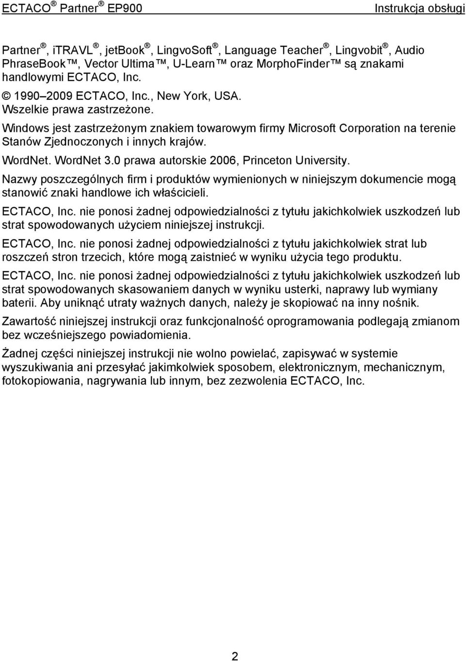 0 prawa autorskie 2006, Princeton University. Nazwy poszczególnych firm i produktów wymienionych w niniejszym dokumencie mogą stanowić znaki handlowe ich właścicieli. ECTACO, Inc.