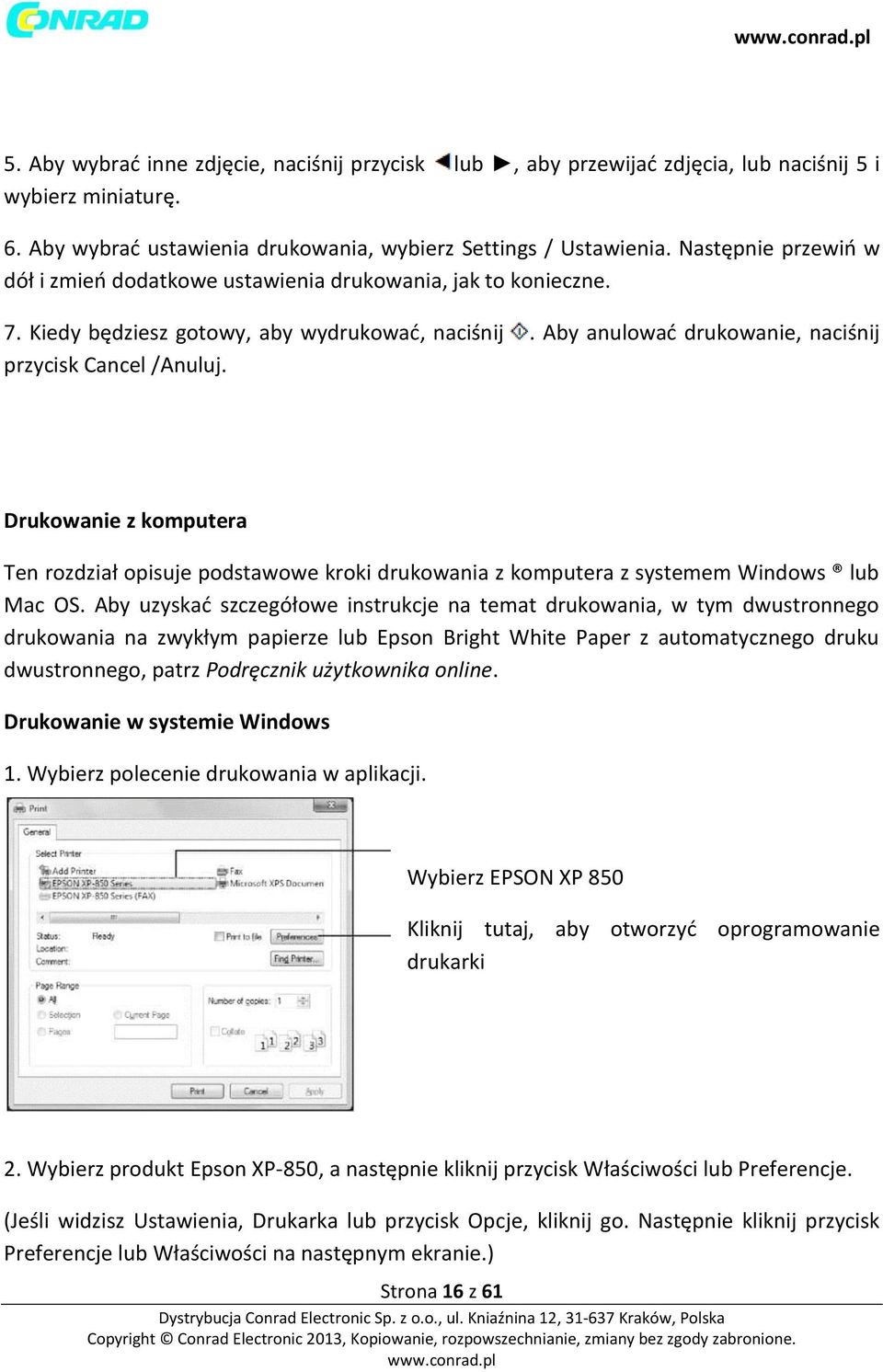 Drukowanie z komputera Ten rozdział opisuje podstawowe kroki drukowania z komputera z systemem Windows lub Mac OS.