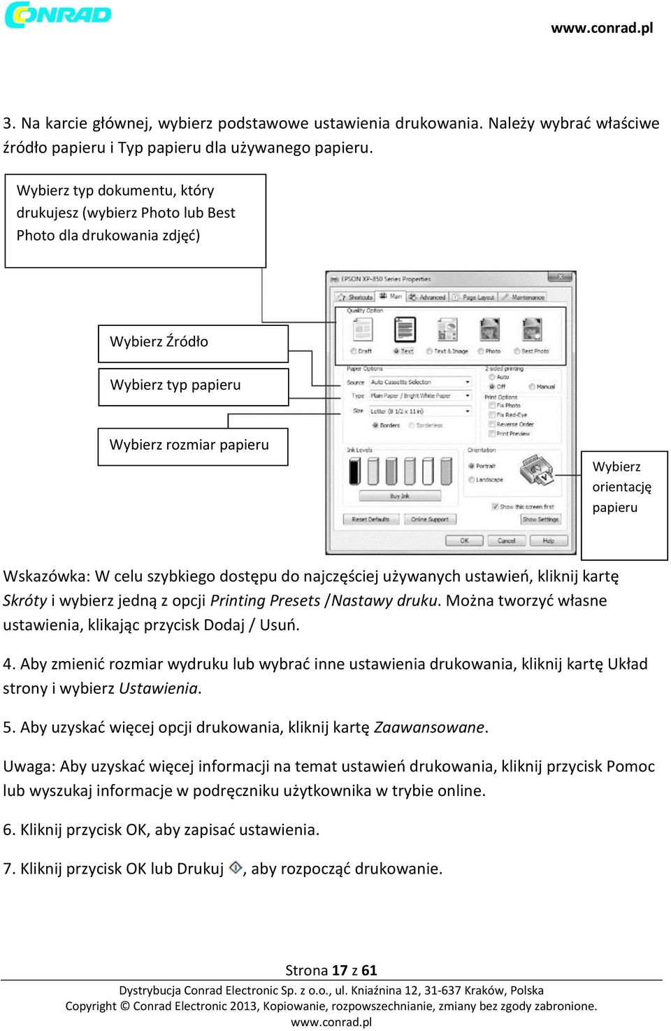 szybkiego dostępu do najczęściej używanych ustawień, kliknij kartę Skróty i wybierz jedną z opcji Printing Presets /Nastawy druku. Można tworzyć własne ustawienia, klikając przycisk Dodaj / Usuń. 4.