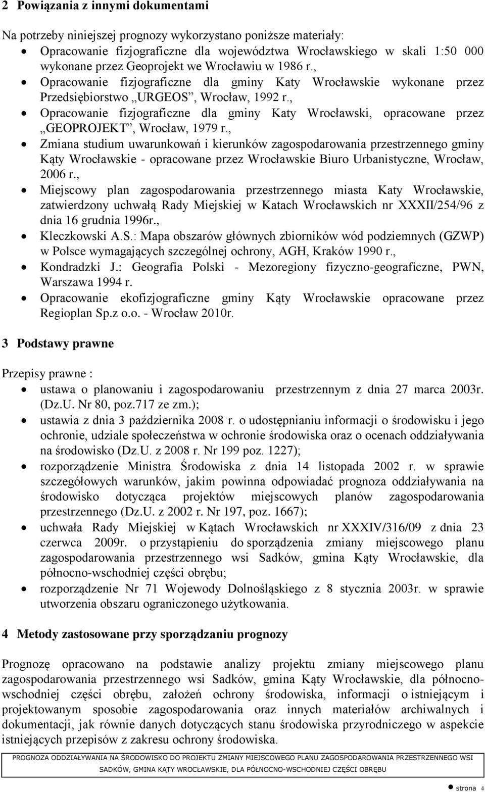 , Opracowanie fizjograficzne dla gminy Katy Wrocławski, opracowane przez GEOPROJEKT, Wrocław, 1979 r.