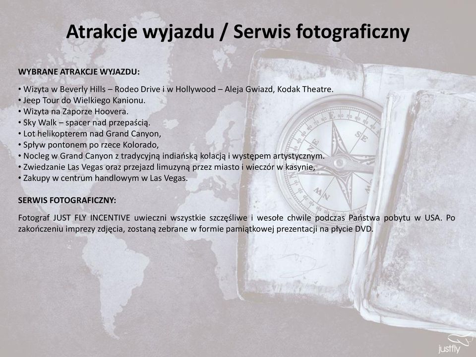 Lot helikopterem nad Grand Canyon, Spływ pontonem po rzece Kolorado, Nocleg w Grand Canyon z tradycyjną indiaoską kolacją i występem artystycznym.