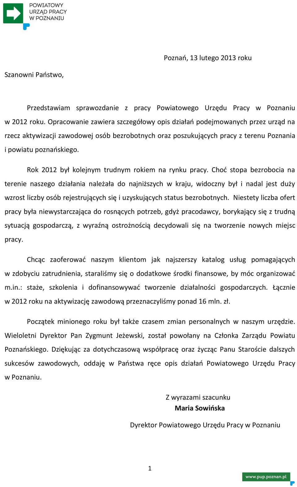 Rok 2012 był kolejnym trudnym rokiem na rynku pracy.