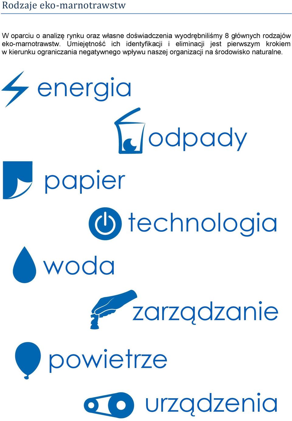 Umiejętność ich identyfikacji i eliminacji jest pierwszym krokiem w kierunku