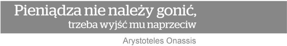 trzeba wyjść mu