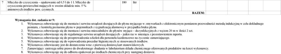 poziuomu płynu w pojemnikach z sygnalizacją alarmową w przypadku braku płynu. 2.