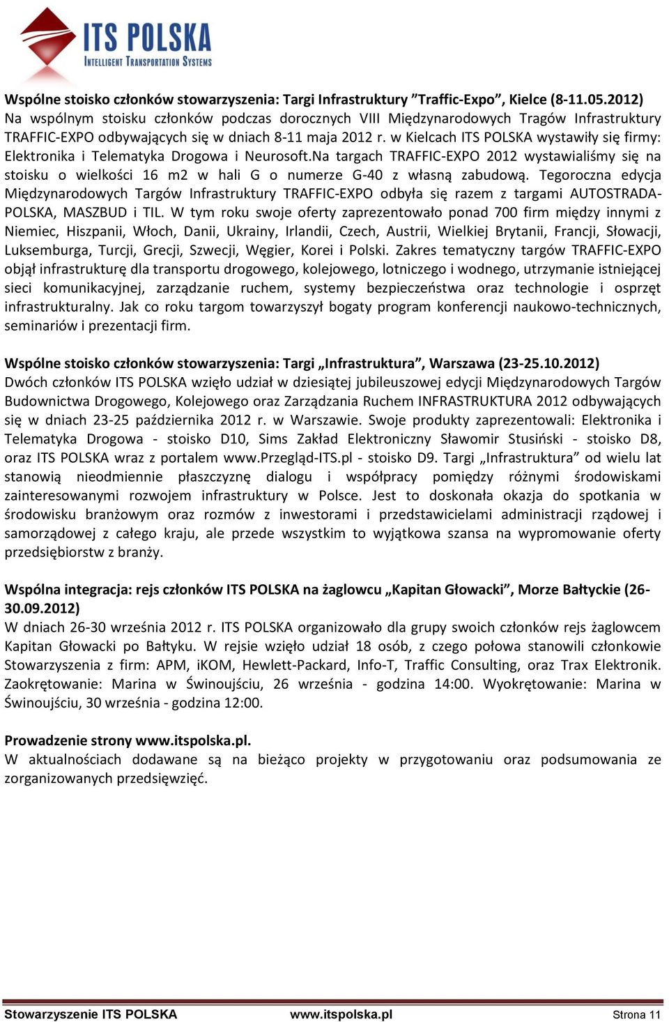 w Kielcach ITS POLSKA wystawiły się firmy: Elektronika i Telematyka Drogowa i Neurosoft.
