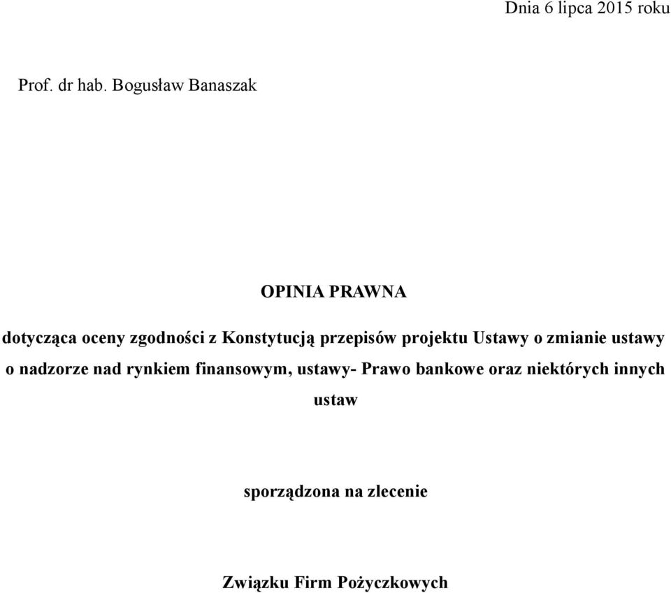 przepisów projektu Ustawy o zmianie ustawy o nadzorze nad rynkiem