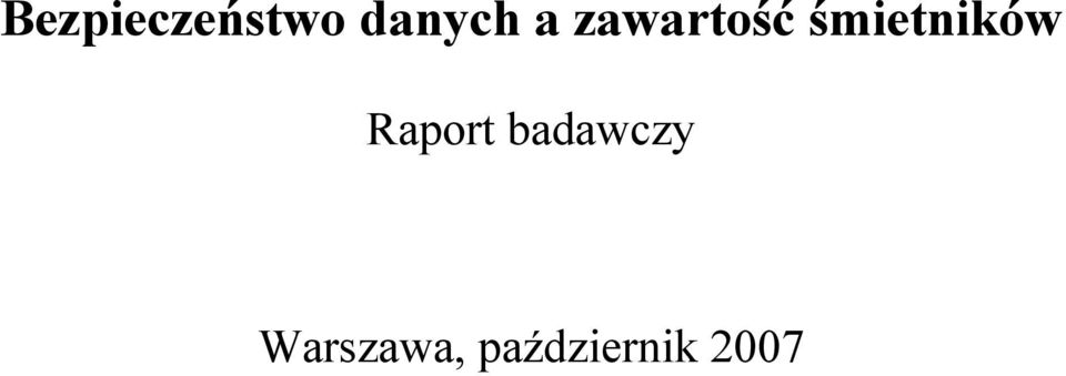 śmietników Raport