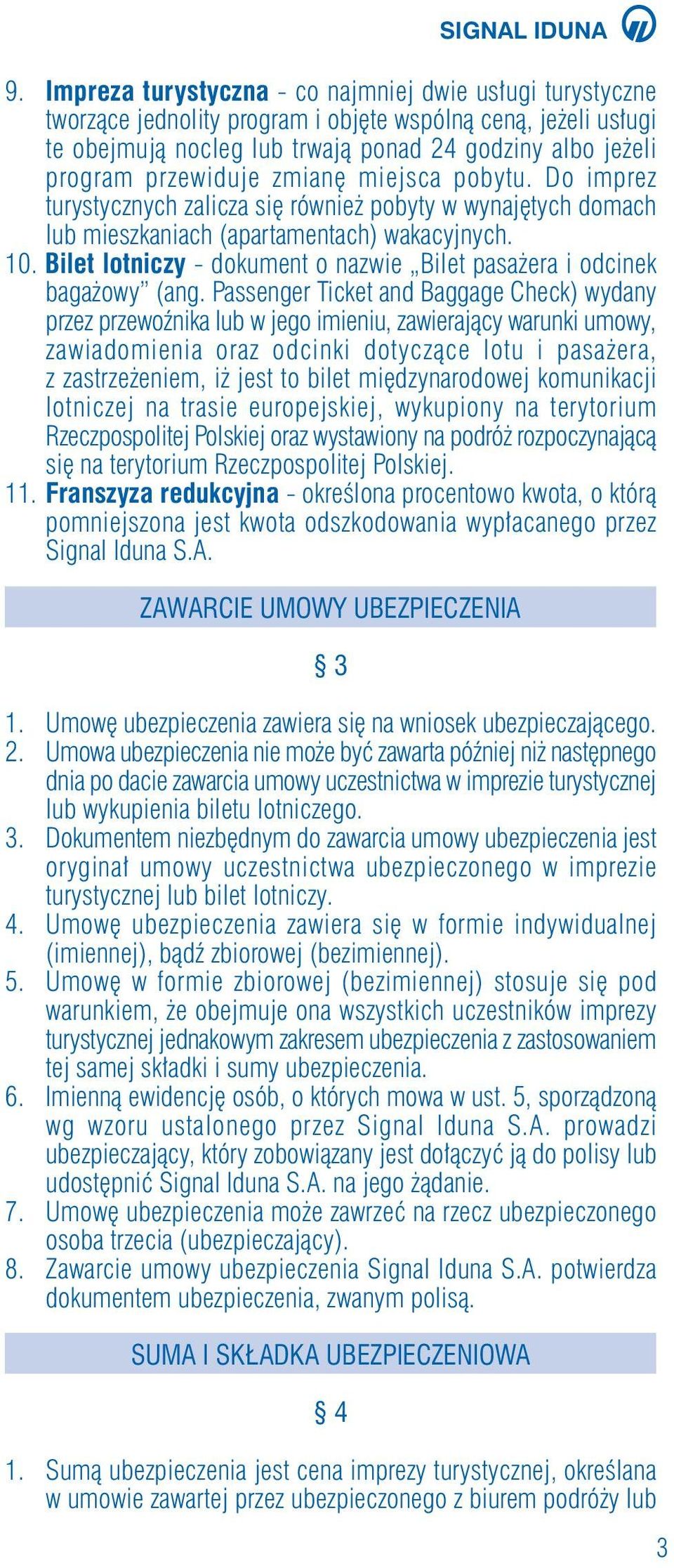 Bilet lotniczy - dokument o nazwie Bilet pasa era i odcinek baga owy (ang.