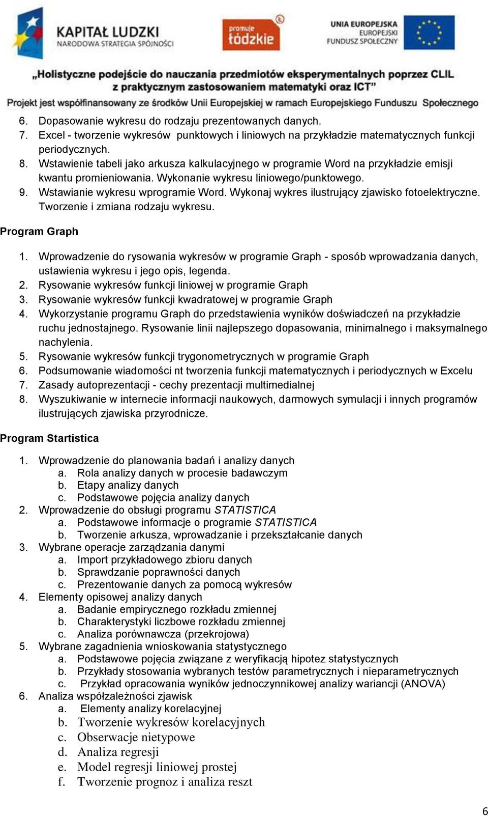 Wykonaj wykres ilustrujący zjawisko fotoelektryczne. Tworzenie i zmiana rodzaju wykresu. Program Graph 1.