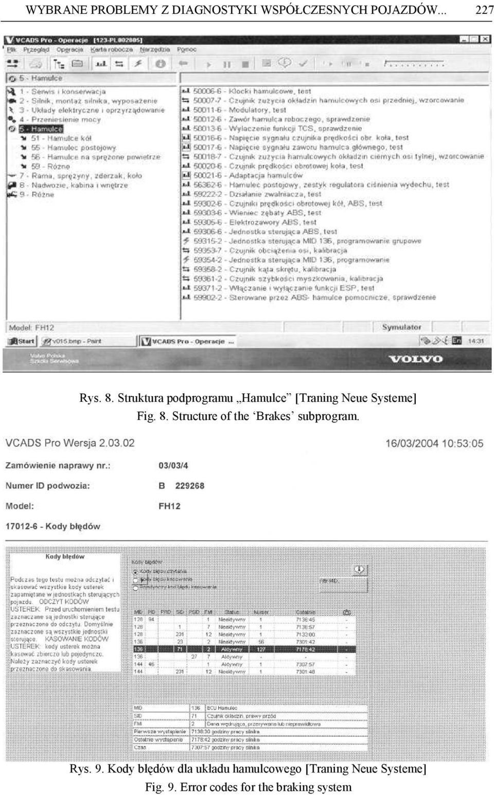 Structure of the Brakes subprogram. Rys. 9.