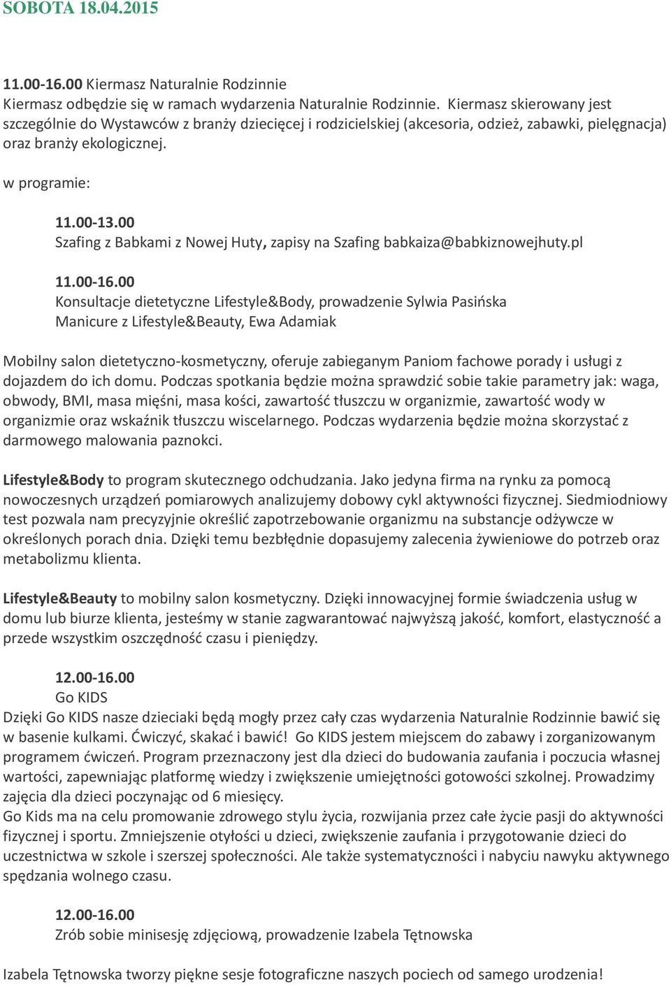 00 Szafing z Babkami z Nowej Huty, zapisy na Szafing babkaiza@babkiznowejhuty.pl 11.00-16.