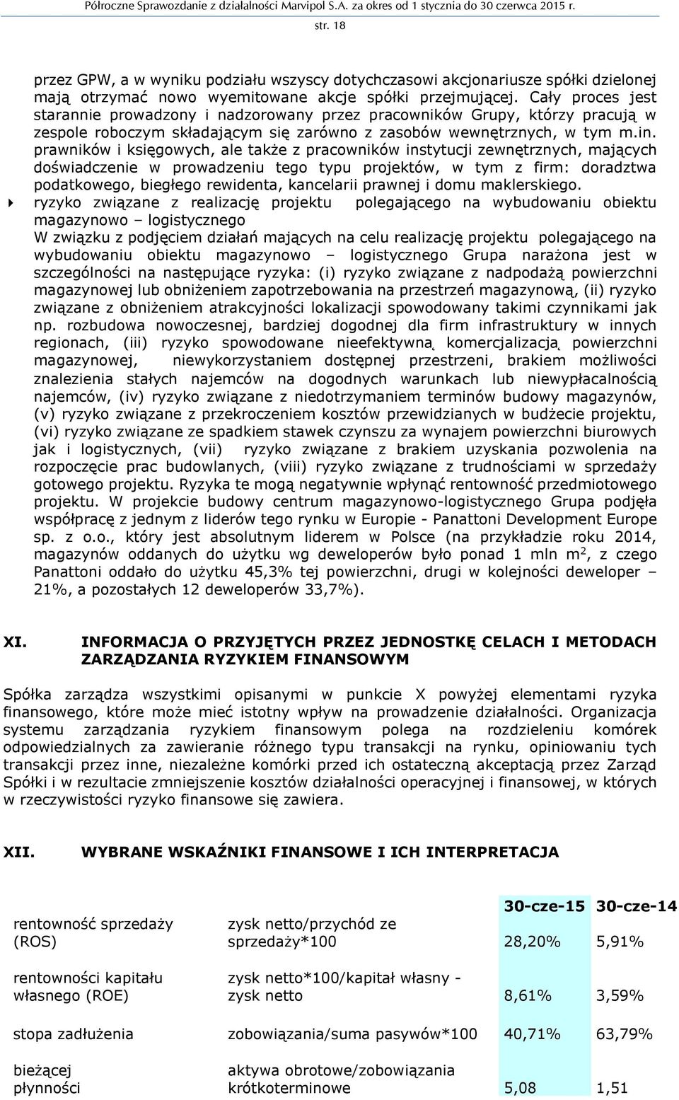 prawników i księgowych, ale także z pracowników instytucji zewnętrznych, mających doświadczenie w prowadzeniu tego typu projektów, w tym z firm: doradztwa podatkowego, biegłego rewidenta, kancelarii