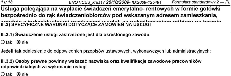 Świadcze usługi zastrzeżone jest dla określonego zawodu Jeżeli,odsie do odpowiednich przepisów ustawowych,