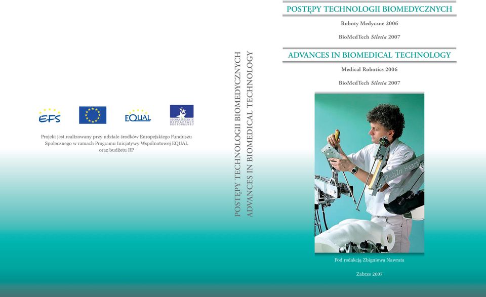 oraz budżetu RP POSTĘPY TECHNOLOGII BIOMEDYCZNYCH ADVANCES IN BIOMEDICAL TECHNOLOGY ADVANCES IN