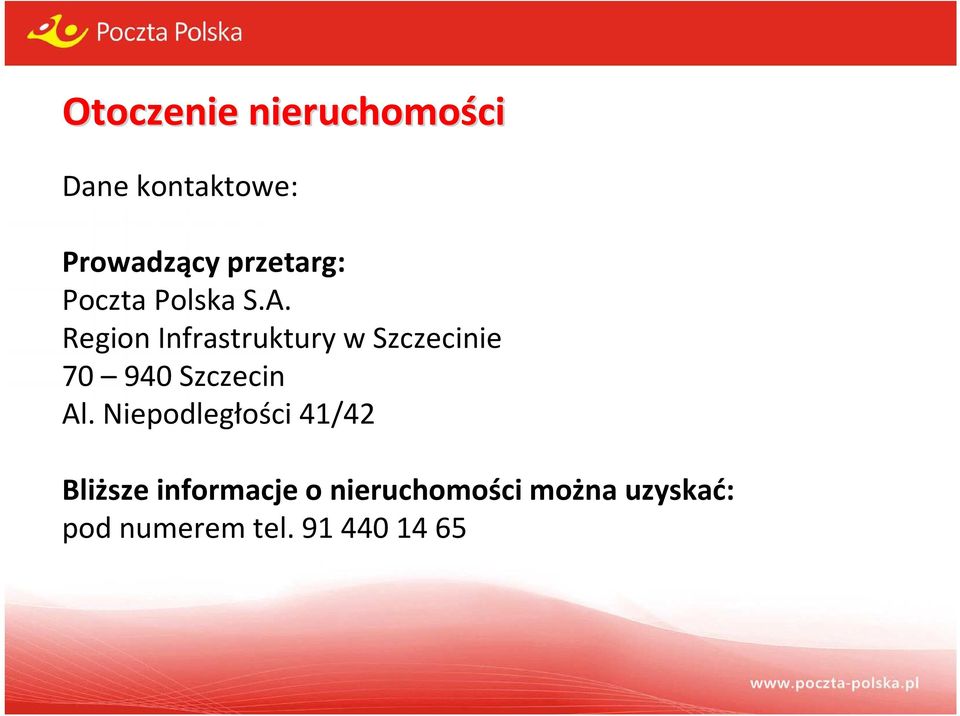 Region Infrastruktury w Szczecinie 70 940 Szczecin Al.