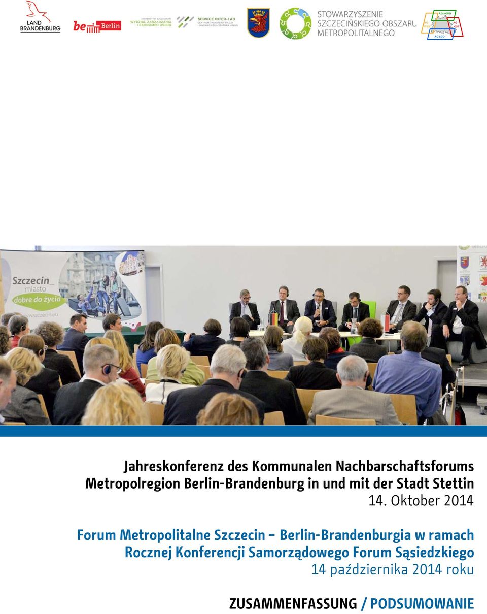 Oktober 2014 Forum Metropolitalne Szczecin Berlin-Brandenburgia w ramach Rocznej