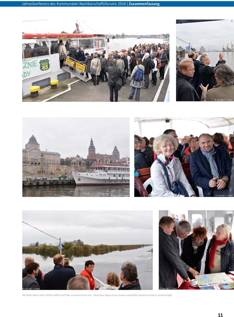 Stapel Alle Bilder dieser Seite: Schiffsrundfahrt auf Oder und Dammschen See / Wszystkie