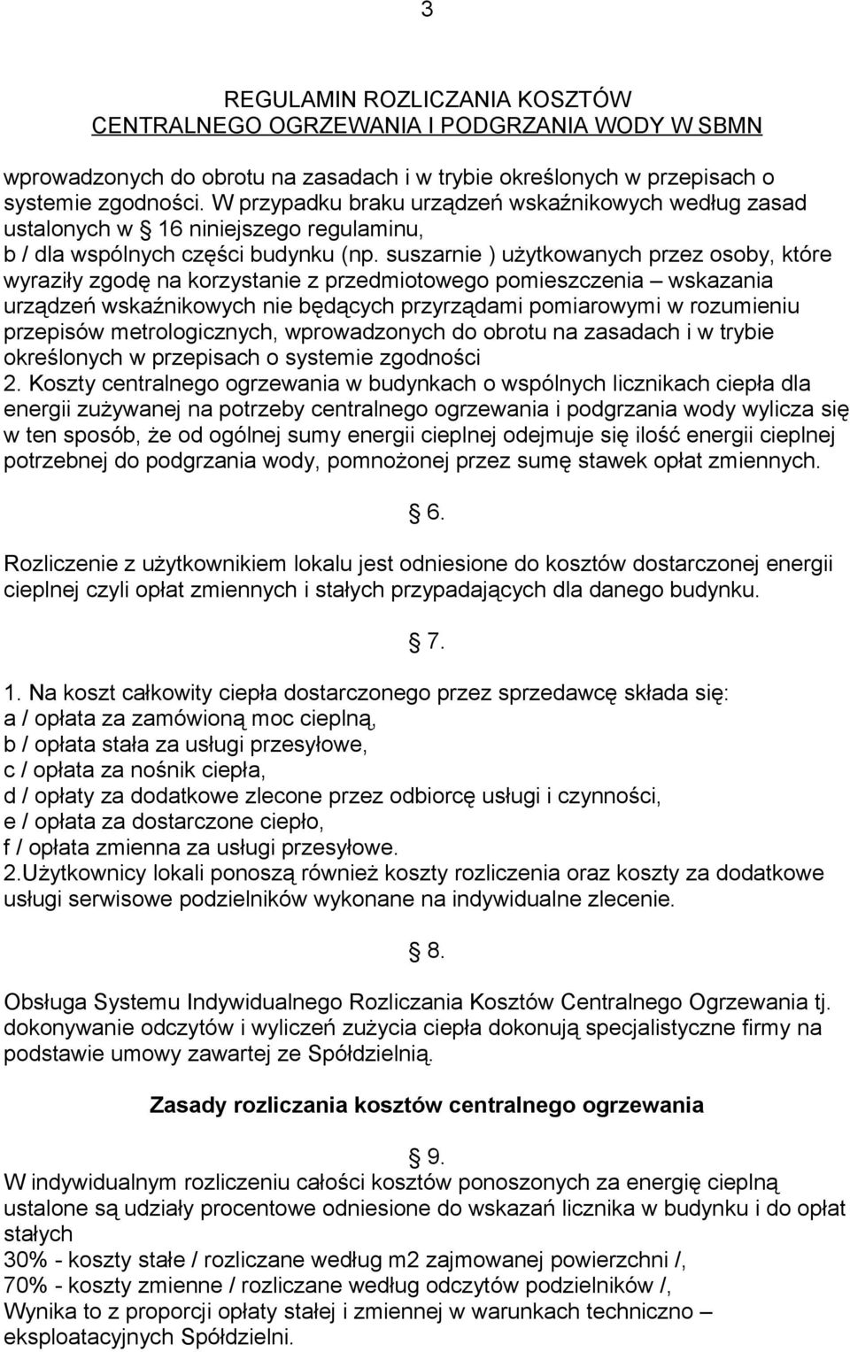 suszarnie ) użytkowanych przez osoby, które wyraziły zgodę na korzystanie z przedmiotowego pomieszczenia wskazania urządzeń wskaźnikowych nie będących przyrządami pomiarowymi w rozumieniu przepisów