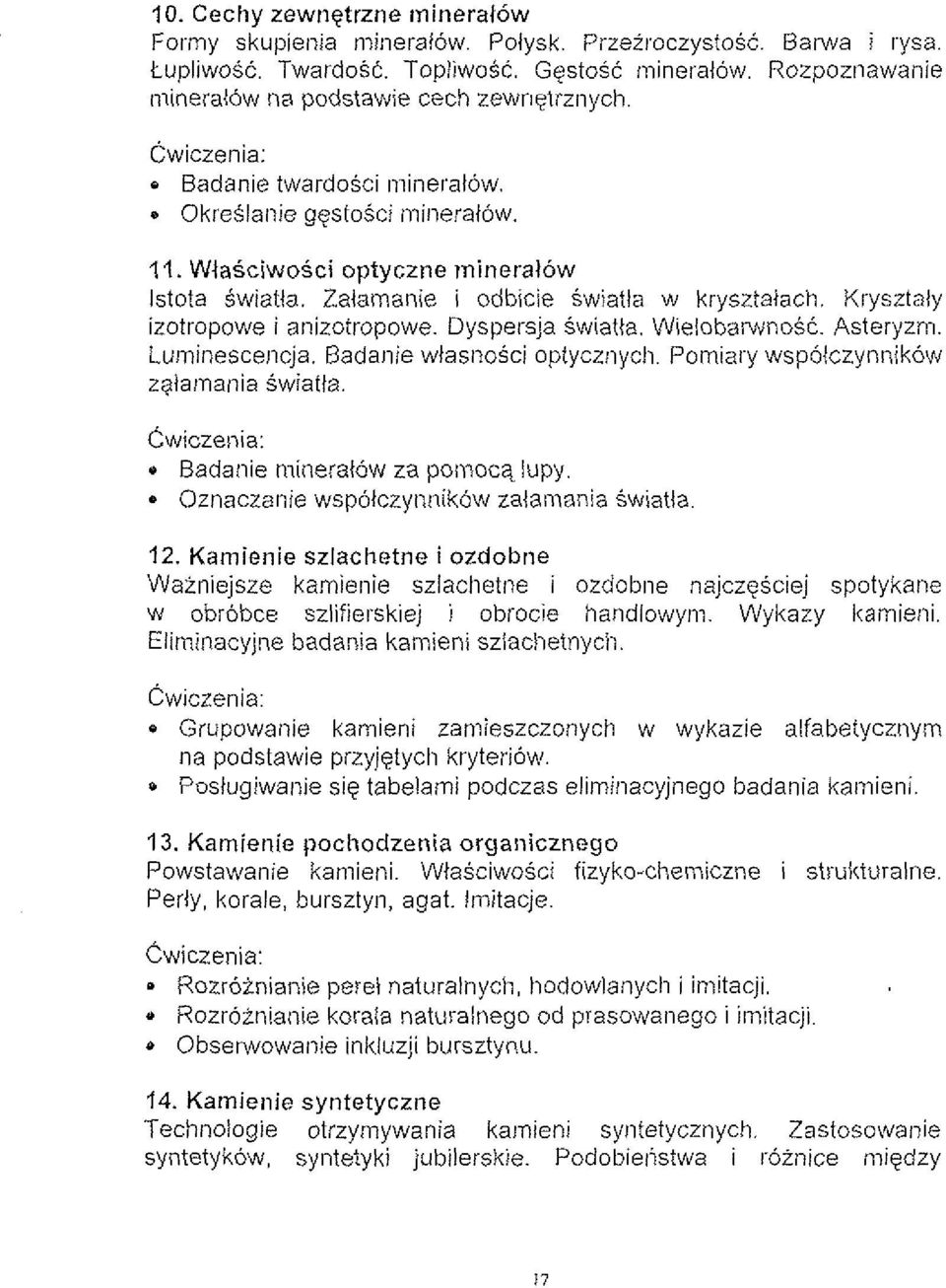 Zaiaiiianie i odbicie swiatla w krysztatach. Krysztaly izotropowe i anizotropowe. Dyspersja swiatta. WieiobawnoSC. Asteryzni. Luminescencja. Badanie wlasi?osci optycznycii.