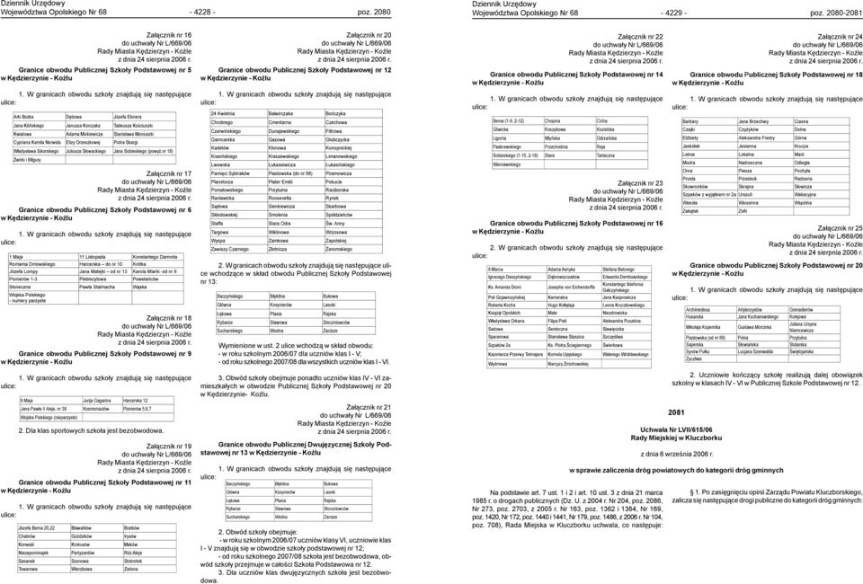 Kędzierzynie - Koźlu Granice obwodu Publicznej Szkoły Podstawowej nr 14 w Kędzierzynie - Koźlu Granice obwodu Publicznej Szkoły Podstawowej nr 18 w Kędzierzynie - Koźlu Arki Bożka Dębowa Józefa